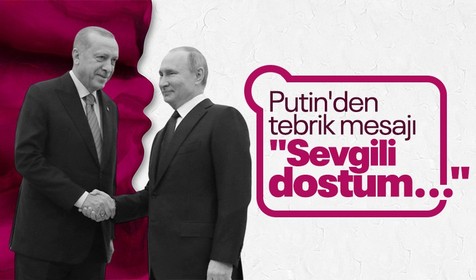 Putin, Cumhurbaşkanı Erdoğan'ın seçim zaferi için yazılı tebrik mesajı yayınlattı