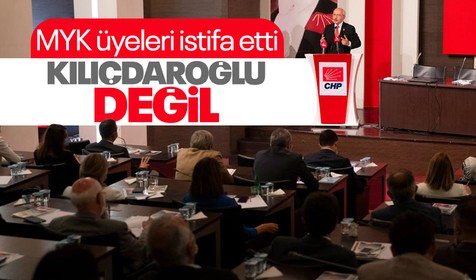 CHP’de MYK toplantısı sona erdi: Tüm MYK üyeleri istifa etti