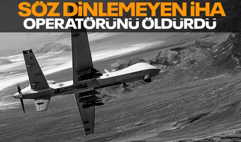 Yapay zekaya sahip İHA kontrolden çıktı: Simülasyonda operatörünü öldürdü
