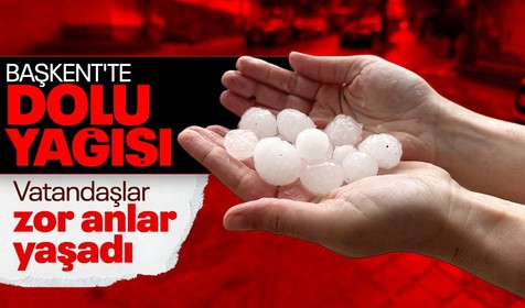 Meteoroloji'nin uyardığı Ankara'ya ceviz büyüklüğünde dolu yağdı! Yurt genelinde hafta sonu hava nasıl olacak? Birçok ile sağanak ve fırtına uyarısı yapıldı
