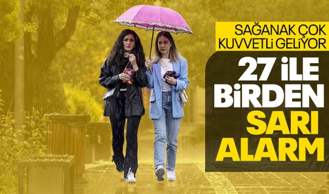 Meteoroloji'den birçok il için gök gürültülü sağanak yağış uyarısı! 27 şehir için sarı kodlu alarm