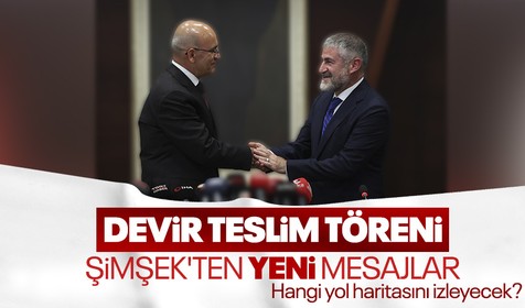Son dakika! Hazine ve Maliye Bakanı Mehmet Şimşek, Nureddin Nebati'den görevi devraldı