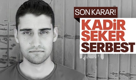 Kadir Şeker, cezaevinden izinli olarak tahliye oldu