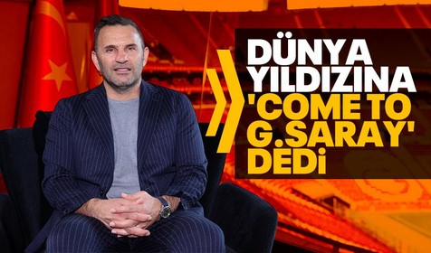 Okan Buruk'tan dünya yıldızına 'Come to Galatasaray' çağrısı!
