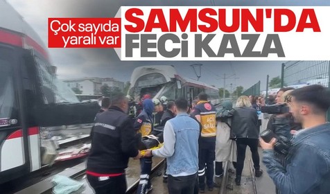 SON DAKİKA! Samsun'da iki tramvay çarpıştı! Çok sayıda yaralı var
