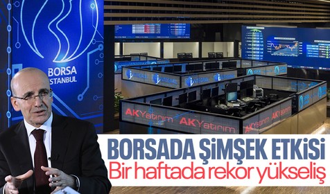 Borsada Mehmet Şimşek etkisi! BIST 100'deki haftalık yükseliş yüzde 10'a ulaştı