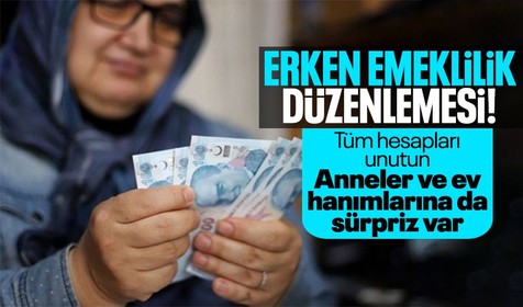 Erken emekli olmak isteyenler dikkat: 7 yıl hesaplamasını unutun! Bağ-Kur ve SGK için yeni düzenleme | Annelere ve hanımlarına da müjde var