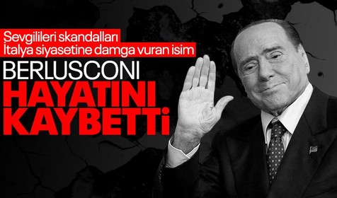 Son dakika... Eski İtalya Başbakanı Silvio Berlusconi hayatını kaybetti
