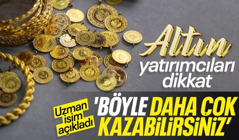 Altın yatırımcıları dikkat! Altında son durum ne? Uzman isim 'Daha fazla kazanmak için...' dedi ve anlattı