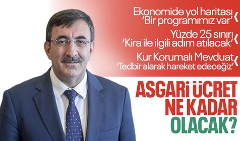 Asgari ücret ne kadar olacak? Cumhurbaşkanı Yardımcısı Cevdet Yılmaz açıkladı: Kiralarla ilgili adımlar atılacak
