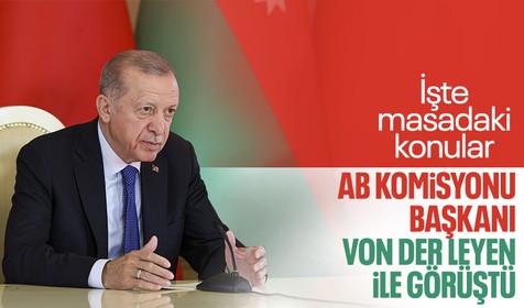 SON DAKİKA! Cumhurbaşkanı Erdoğan AB Komisyonu Başkanı Von Der Leyen ile görüştü