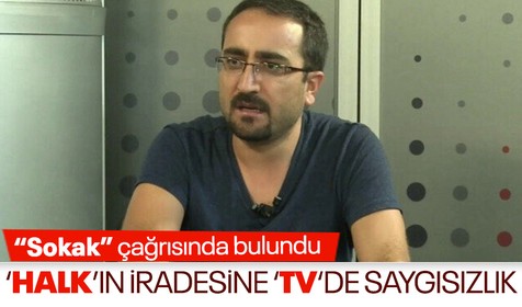 Halk TV yorumcusu İbrahim Varlı'dan skandal sokak çağrısı! Milletin iradesine saygısızlık