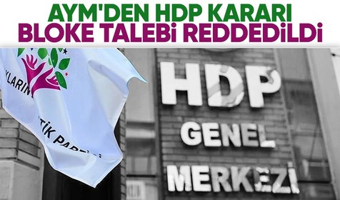 Son dakika! AYM'den HDP kararı: Hazine yardımına bloke talebi kabul edilmedi
