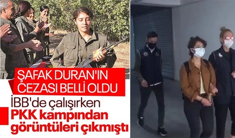 SON DAKİKA! CHP'li İBB'de çalışan ve PKK kampında görüntüleri çıkan Şafak Duran'a hapis cezası