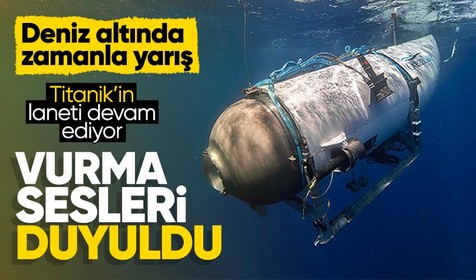İçinde milyarderlerin olduğu Titan denizaltısında zamanla yarış! Oksijenleri yarın bitecek! vurma sesleri duyuldu