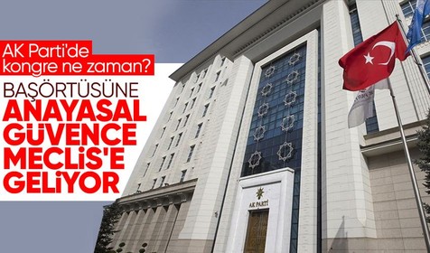 AK Parti Kongresi'nin tarihi belli oldu! AK Parti İl ve ilçe kongreleri yerel seçimden sonra
