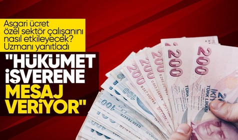 Asgari ücret zammı belli oldu! Şimdi özel sektör ücretleri merak konusu! Sektör temsilcileri kalifiyeli elemanı için nasıl bir yol izlemeli?