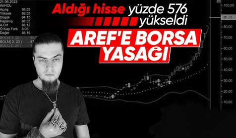 Sihirbaz Aref'in yatırım yaptığı hisse yüzde 576 yükseldi! Borsa İstanbul'dan Aref'e yasak geldi