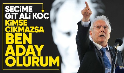Aziz Yıldırım'dan Ali Koç'a flaş cevap! "Kimse aday olmazsa ben aday olurum"