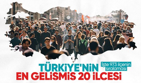 Bahçeli'nin 100 il 1000 ilçesi heyecan yarattı! İşte Türkiye'nin en gelişmiş 20 ilçesi ve 973 ilçenin sıralaması