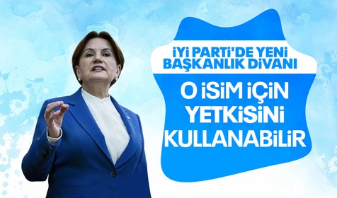 İYİ Parti'de yeni başkanlık divanı kuruluyor! İşte konuşulan isimler...