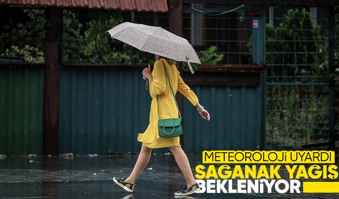 Meteoroloji hava durumu raporunu yayımladı! Rapora göre birçok ilde sağanak yağış bekleniyor