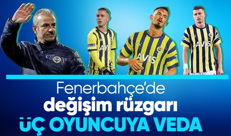 Resmi açıklama geldi: Fenerbahçe'de 3 futbolcuyla yollar ayrıldı!