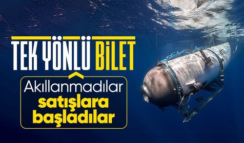Dünya gündemini sarsan ve 5 milyarderin ölümüne sebep olan Titan denizaltısı bilet satışına başladı