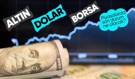 Piyasalar dalgalı seyirde! Altın, dolar, borsada yön ne olacak?