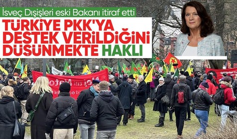 İsveç Dışişleri eski Bakanı Ann Linde'den PKK'ya destek itirafı! Türkiye böyle düşünmekte haklı