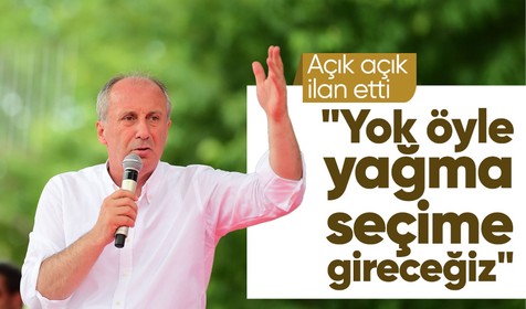 Muharrem İnce'den yerel seçim mesajı: Yok öyle yağma, biz de seçime gireceğiz