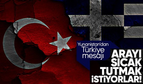 Yunanistan arayı sıcak tutmak istiyor! "Diyalog ve işbirliğini artırmak istiyoruz"