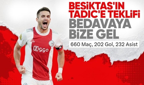 Beşiktaş Dusan Tadic'i istiyor! Ajax'la sözleşmesini feshederse...