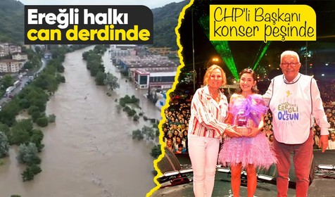 Zonguldak Ereğli halkı heyelan ve su baskınları mücadele ederken CHP'li Belediye Başkanı konser verdi