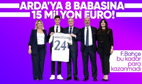 Arda Güler ve babası F.Bahçe'den çok kazandı! Real Madrid'den 23 milyon euro...