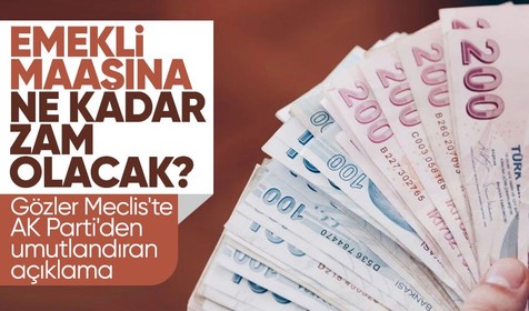 Emekli maaşına zam gelir mi? Gözler TBMM'de! İşte masadaki rakam