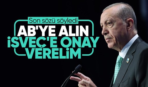 SON DAKİKA! Cumhurbaşkanı Erdoğan'dan Batı ülkelerine AB üyeliği mesajı! Bizi AB'ye alırsanız İsveç'e NATO onayı veririz