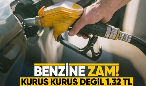 Benzine yine zam! Kuruş kuruş değil 1,32 TL birden! Bu gece pompaya yansıyacak