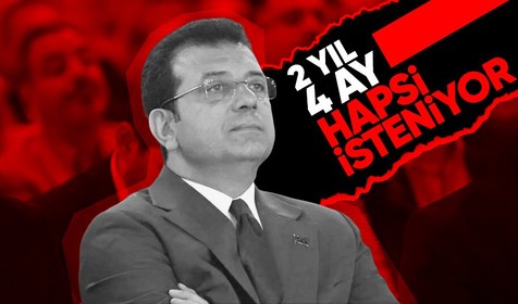 İBB Başkanı Ekrem İmamoğlu'na 2 yıl 4 aya kadar hapis talebi