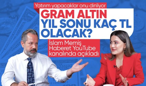 İslam Memiş açıkladı: 2023 sonunda gram altın kaç para olacak?