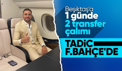 Beşiktaş bir transfer çalımı daha yedi: Dusan Tadic Fenerbahçe'de