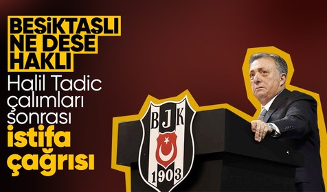 Beşiktaşlılardan Ahmet Nur Çebi'ye istifa çağrısı! Tadic ve Halil çalımları sonrası...
