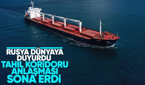 Son dakika! Rusya dünyaya duyurdu: Tahıl koridoru anlaşması bitti