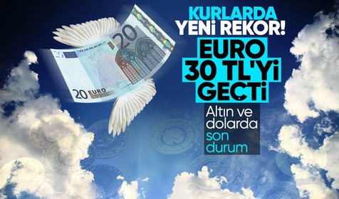 Euro'da tarihi zirve! 30 TL'yi geçti! Altın, dolar ve euro'da son durum | 18 Temmuz 2023 dolar-euro kuru ve altın fiyatları