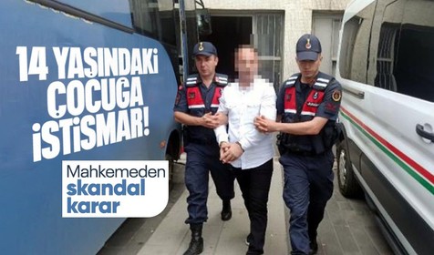 14 yaşındaki kıza cinsel istismar yapan zanlıya iyi hal indirimi ile birlikte 18 yıl hapis