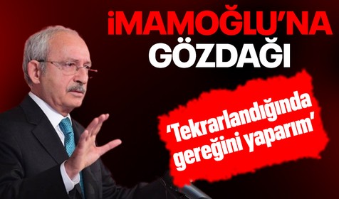 CHP Genel Başkanı Kılıçdaroğlu, İmamoğlu'nun gizli toplantısı hakkında konuştu