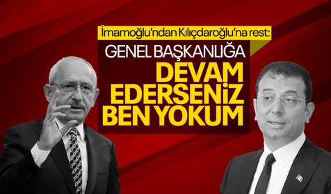 Ekrem İmamoğlu'ndan Kılıçdaroğlu'na rest: Genel başkanlığa devam ederseniz yerel seçimlerde ben yokum