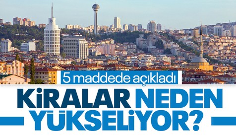 Fahiş artışlar devam edecek! Kiralar neden yükseliyor?