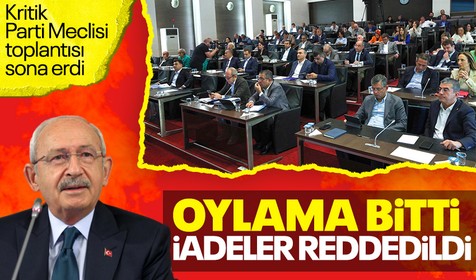 Kritik CHP toplantısında görevden alınan il ve ilçe başkanları oylandı! İşte sonuçlar...