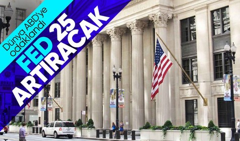 FED 25 baz puan artıracak! Dünya kararın açıklanmasını bekliyor